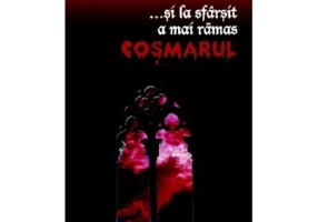 ... si la sfarsit a mai ramas cosmarul - Oliviu Craznic