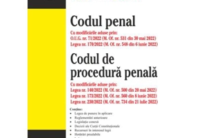 Codul penal. Codul de procedura penala. Editia a 28-a actualizata la 4 septembrie 2022