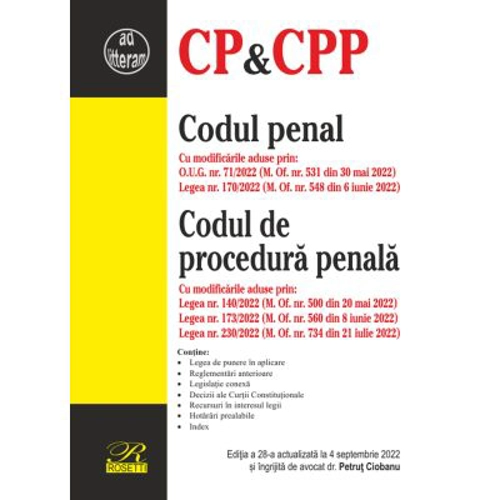 Codul penal. Codul de procedura penala. Editia a 28-a actualizata la 4 septembrie 2022