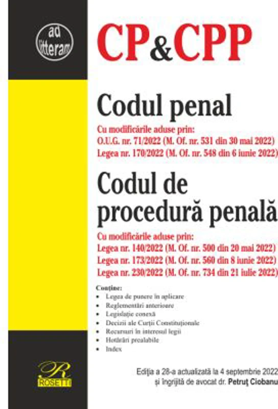 Codul penal. Codul de procedura penala. Editia a 28-a actualizata la 4 septembrie 2022