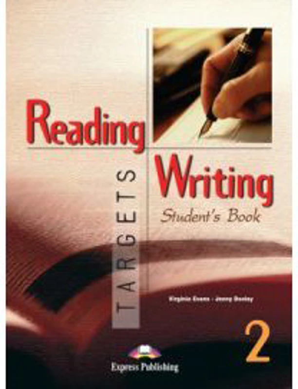 Reading and Writing, Targets 2, Student's Book, Curs limba engleza - Virginia Evans