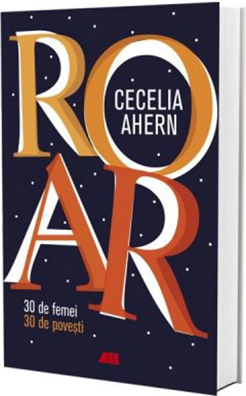 ROAR. 30 de femei. 30 de povești - Cecelia Ahern
