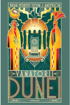 Vanatorii Dunei (Seria DUNE, partea a VII-a) - Brian Herbert, Kevin J. Anderson