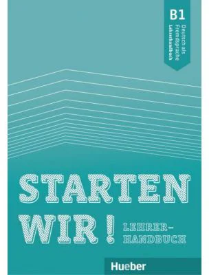 Starten wir! B1 Lehrerhandbuch - Gerassimos Tsigantes