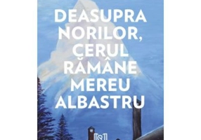 Deasupra norilor, cerul ramane mereu albastru - Ildikó Judit Jung