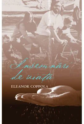 Insemnari de viata - Eleanor Coppola
