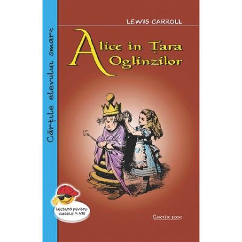 Alice in Tara Oglinzilor - Lewis Carroll
