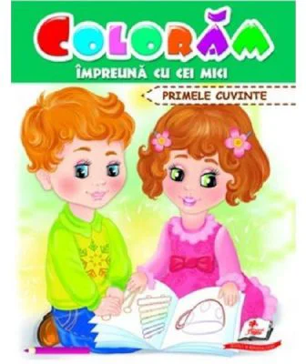 Coloram impreuna cu cei mici. Primele cuvinte