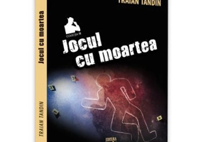 Jocul cu moartea - Traian Tandin