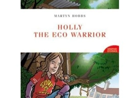 Holly the Eco Warrior - Martyn Hobbs