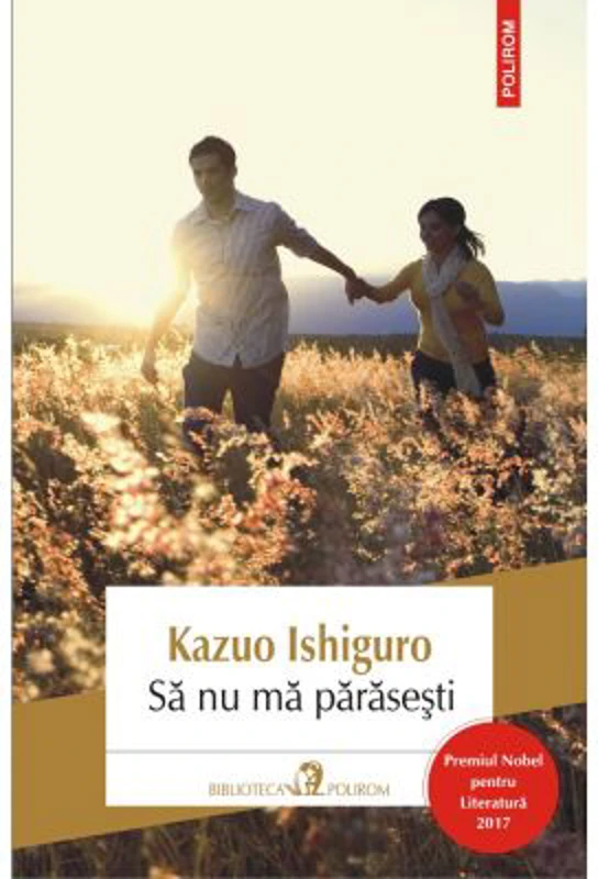 Sa nu ma parasesti - Kazuo Ishiguro