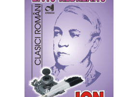 ION - Liviu Rebreanu. Colectia Clasici Romani