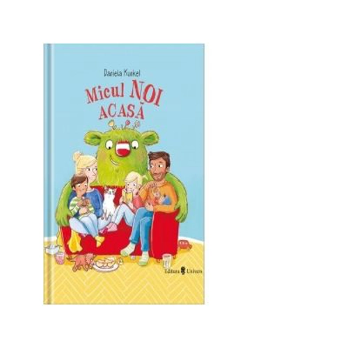 Micul Noi acasa - Daniela Kunkel