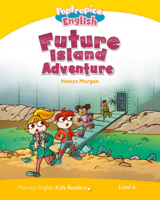 Level 6. Poptropica English Future Island Adventure - Caroline Laidlaw