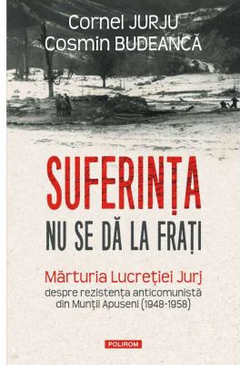 Suferinta nu se da la frati - Cornel Jurju, Cosmin Budeanca