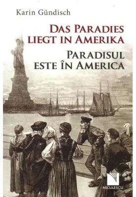 Das Paradies liegt in Amerika / Paradisul este in America