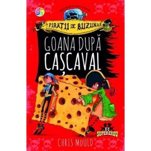 Piratii de buzunar, volumul 1. Goana dupa cascaval