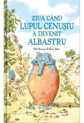 Ziua cand lupul cenusiu a devenit albastru - Gilles Bizouerne