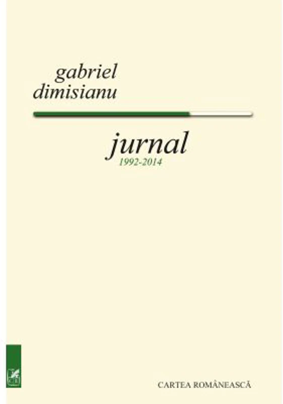 Jurnal, 1992- 2014 - Gabriel Dimisianu