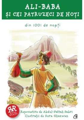 Ali-Baba si cei patruzeci de hoti. Din 1001 de nopti. Repovestire - Abdul-Fattah Sabri