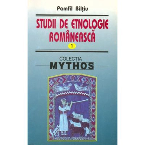 Studii de etnologie romaneasca Volumul 1