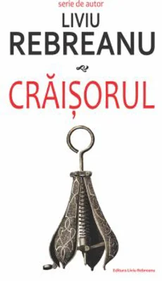 Craisorul - Liviu Rebreanu