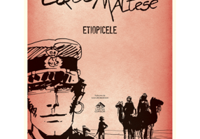 Corto Maltese. Etiopicele - Hugo Pratt