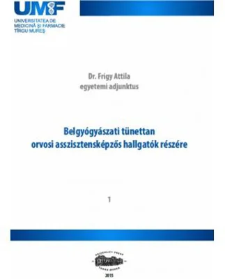 Belgyogyaszati tunettan orvosi asszisztensképzos hallgatok reszere - Frigy Attila