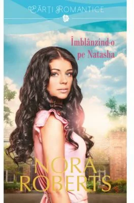 Imblanzind-o pe Natasha - Nora Roberts