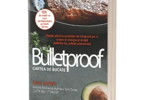Bulletproof. Cartea de bucate - Dave Asprey