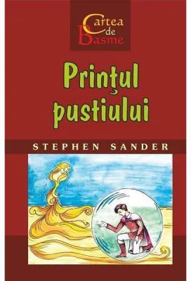 Printul pustiului - Stephen Sander