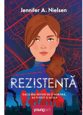 Rezistenta - Jennifer A. Nielsen