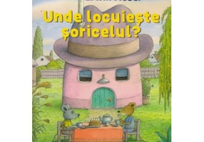 Unde locuieste soricelul? - Erwin Moser