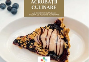 Acrobatii culinare ale mamelor curajoase in lupta cu alergiile alimentare Vol. 1