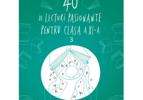 40 de lecturi pasionante pentru liceu clasa a 11-a - Adrian Savoiu