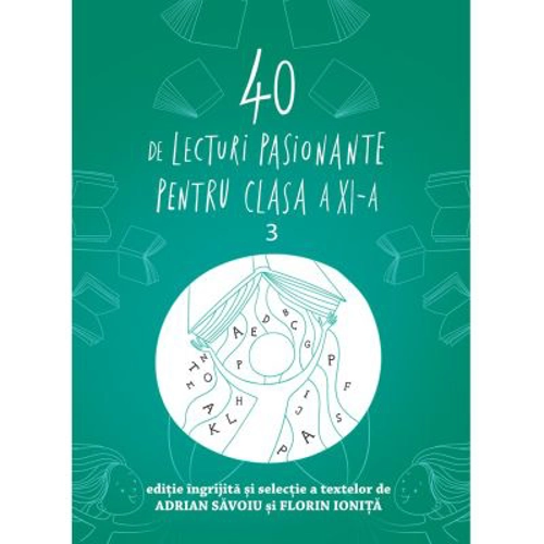 40 de lecturi pasionante pentru liceu clasa a 11-a - Adrian Savoiu