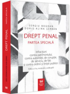 Drept penal. Partea speciala. Editia a II-a, revazuta si adaugita
