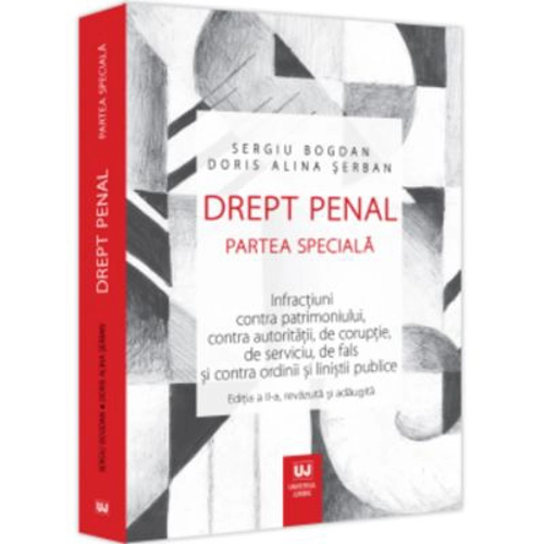 Drept penal. Partea speciala. Editia a II-a, revazuta si adaugita