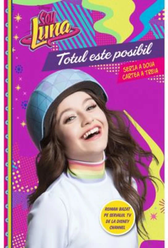 Soy Luna. Totul este posibil. Seria a doua. Vol. 3 - Disney