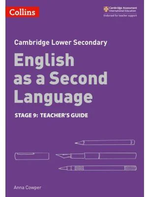 Cambridge Lower Secondary English as a Second Language, Teacher’s Guide: Stage 9 - Anna Cowper