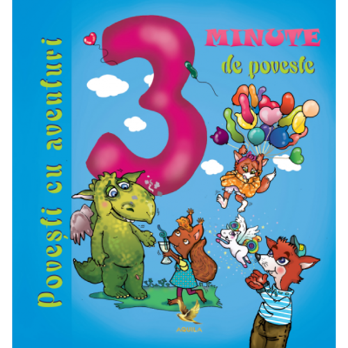 3 minute de poveste - Povesti cu aventuri