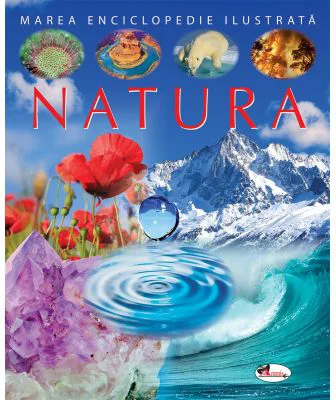 Marea enciclopedie ilustrata - Natura - Jacques Beaumont