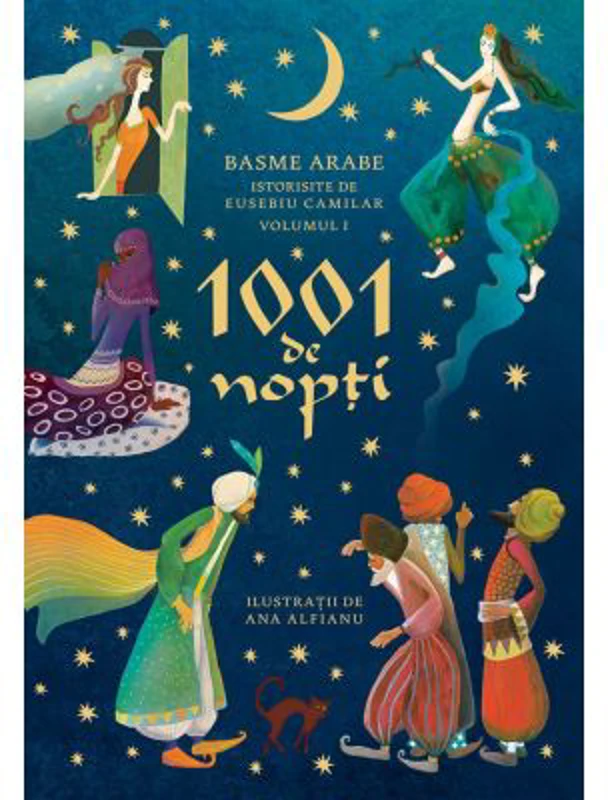 1001 de nopti. Basme arabe istorisite, volumul 1