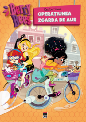 Berry Bees. Operatiunea zgarda de aur - Cat Le Blanc