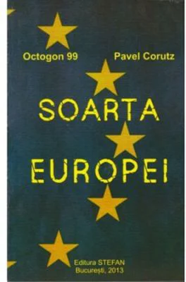 Soarta Europei - Pavel Corut