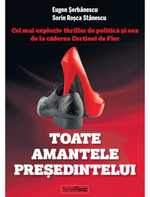 Toate amantele presedintelui. Editie Bilingva Romana-Engleza