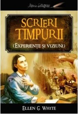Scrieri timpurii - Ellen G. White