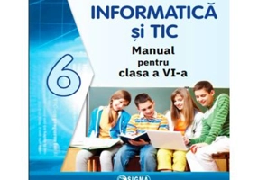 Manual de Informatica si TIC pentru clasa 6 - Carmen Diana Cosman