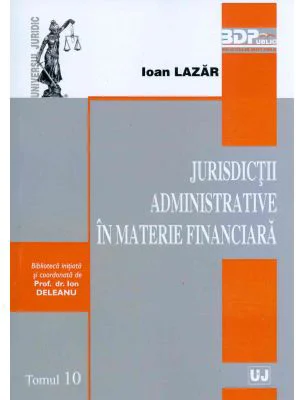 Jurisdictii administrative in materie financiara	 - Ioan Lazar