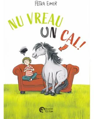 Nu vreau un cal! - Petra Eimer